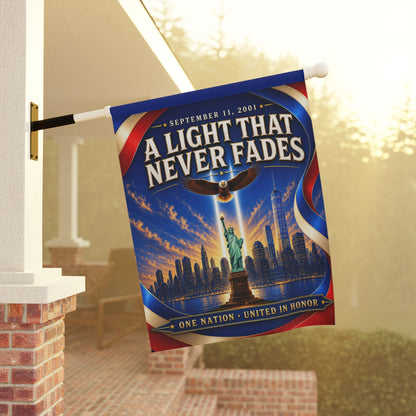 9/11 Memorial Flag — A Light That Never Fades, Patriotic Remembrance Tribute | Garden & House Sizes