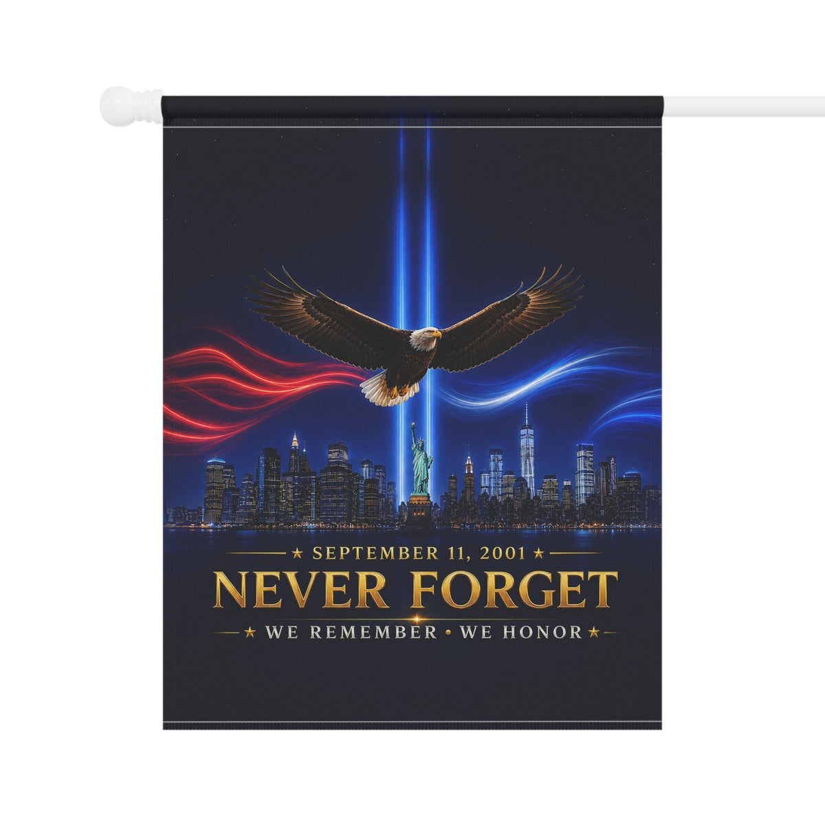 9/11 Memorial Flag — Never Forget, We Remember We Honor Patriot Day Tribute | Garden & House Sizes