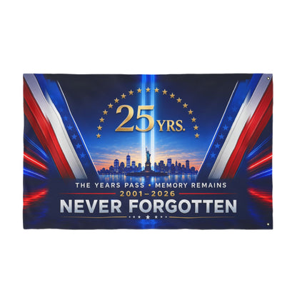 9/11 Memorial Flag 3x5 Ft — The Years Pass Memory Remains, 25 Yrs 2001–2026 Never Forgotten | Double-Sided Grommet Pole Flag
