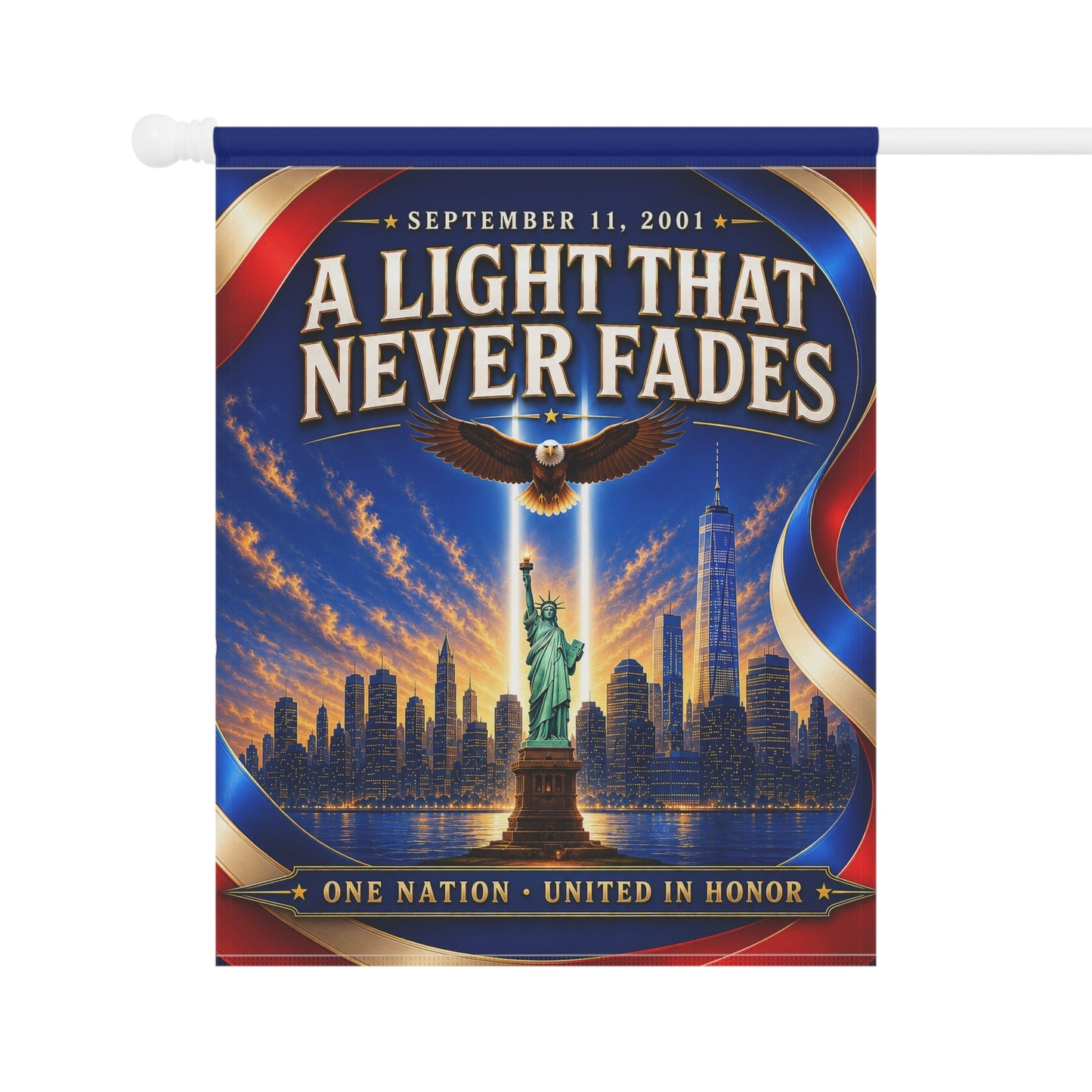 9/11 Memorial Flag — A Light That Never Fades, Patriotic Remembrance Tribute | Garden & House Sizes