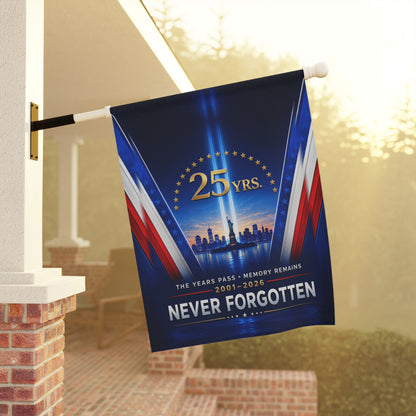 9/11 Memorial Flag — The Years Pass Memory Remains, 25 Yrs 2001–2026 Patriot Day Tribute | Garden & House Sizes