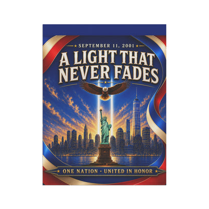 9/11 Memorial Flag — A Light That Never Fades, Patriotic Remembrance Tribute | Garden & House Sizes