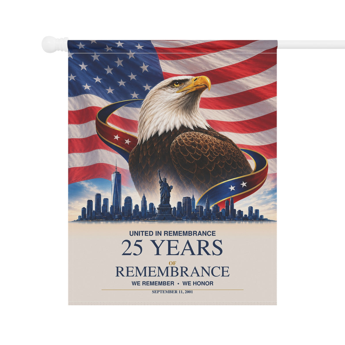 25 Years of Remembrance Flag — Patriot Day American Eagle Garden & House Banner, Double-Sided, Made in USA