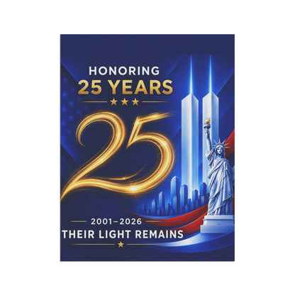 9/11 Memorial Flag — Their Light Remains, 25th Anniversary 2001–2026 Patriot Day Tribute | Garden & House Sizes