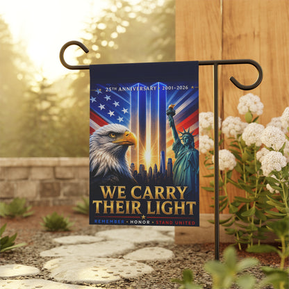 9/11 Memorial Flag — We Carry Their Light, 25th Anniversary 2001–2026 Patriot Day Tribute | Garden & House Sizes