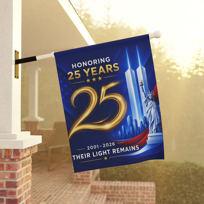 9/11 Memorial Flag — Their Light Remains, 25th Anniversary 2001–2026 Patriot Day Tribute | Garden & House Sizes