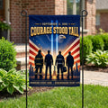 Courage Stood Tall — Garden & House