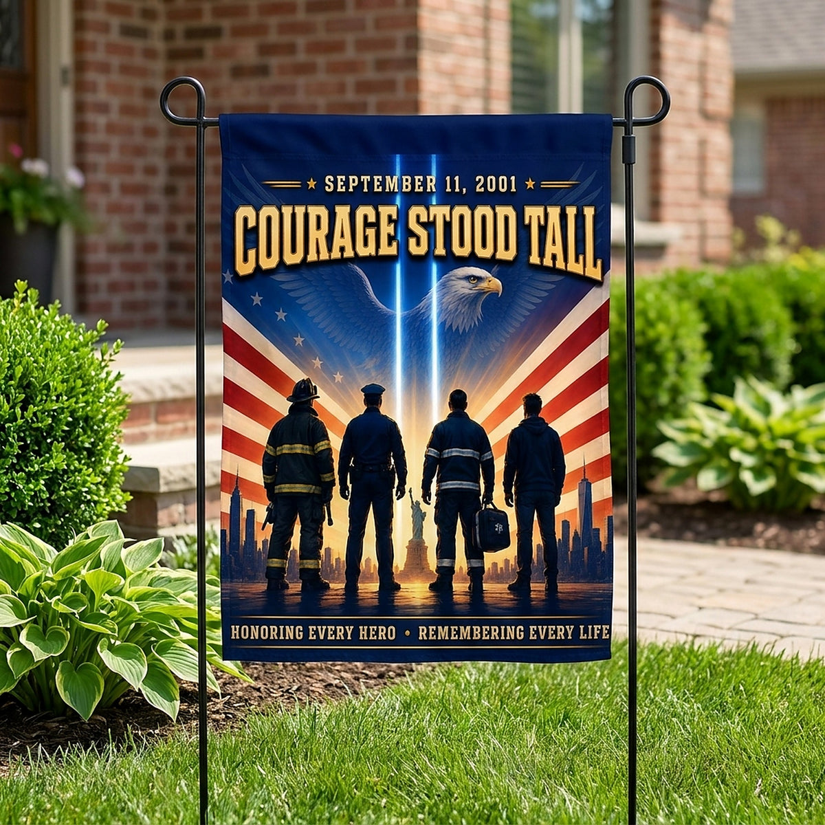 Courage Stood Tall — Garden & House