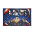 A Light That Never Fades — 3x5 Ft