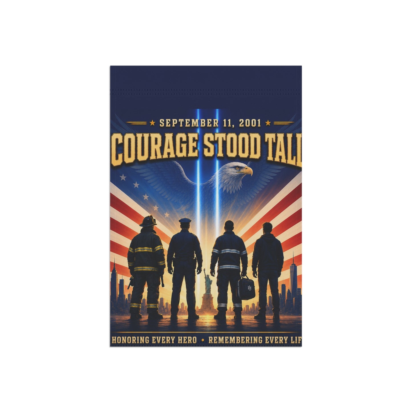 9/11 Memorial Flag — Courage Stood Tall, First Responder Tribute | Garden & House Sizes