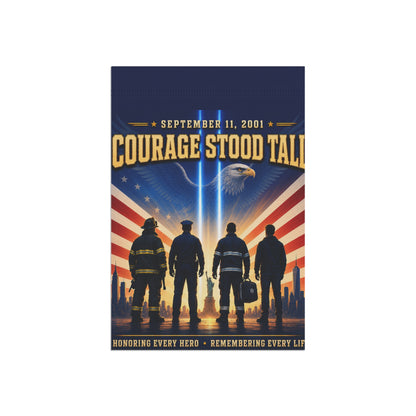 9/11 Memorial Flag — Courage Stood Tall, First Responder Tribute | Garden & House Sizes