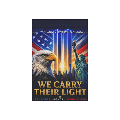 9/11 Memorial Flag — We Carry Their Light, 25th Anniversary 2001–2026 Patriot Day Tribute | Garden & House Sizes