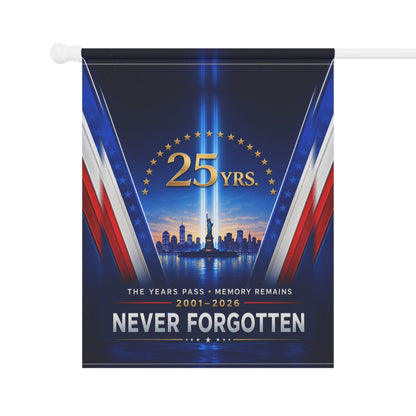9/11 Memorial Flag — The Years Pass Memory Remains, 25 Yrs 2001–2026 Patriot Day Tribute | Garden & House Sizes