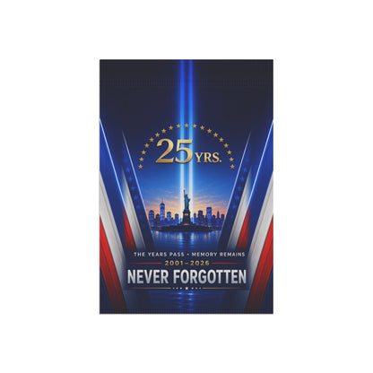 9/11 Memorial Flag — The Years Pass Memory Remains, 25 Yrs 2001–2026 Patriot Day Tribute | Garden & House Sizes