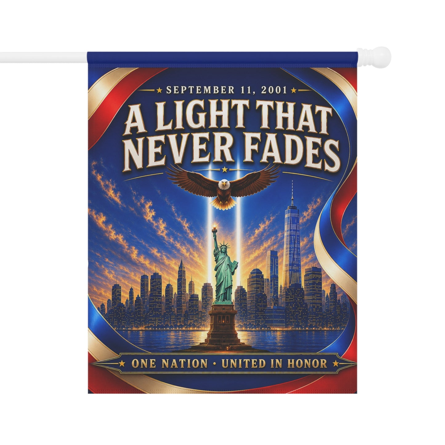 9/11 Memorial Flag — A Light That Never Fades, Patriotic Remembrance Tribute | Garden & House Sizes