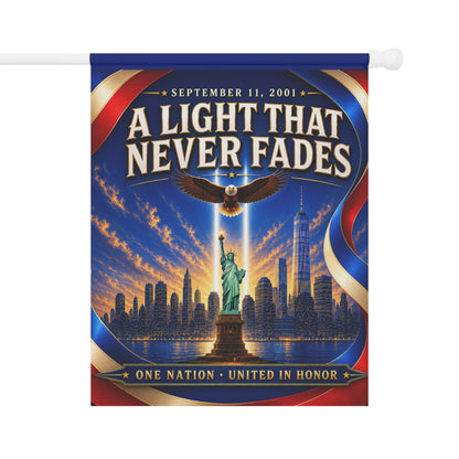 9/11 Memorial Flag — A Light That Never Fades, Patriotic Remembrance Tribute | Garden & House Sizes