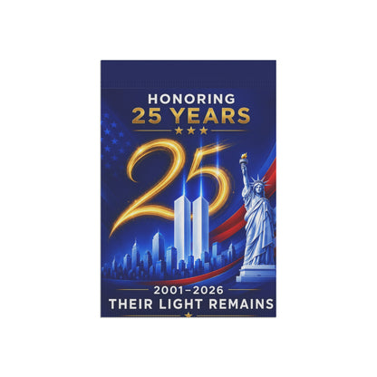 9/11 Memorial Flag — Their Light Remains, 25th Anniversary 2001–2026 Patriot Day Tribute | Garden & House Sizes