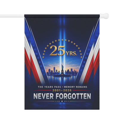 9/11 Memorial Flag — The Years Pass Memory Remains, 25 Yrs 2001–2026 Patriot Day Tribute | Garden & House Sizes