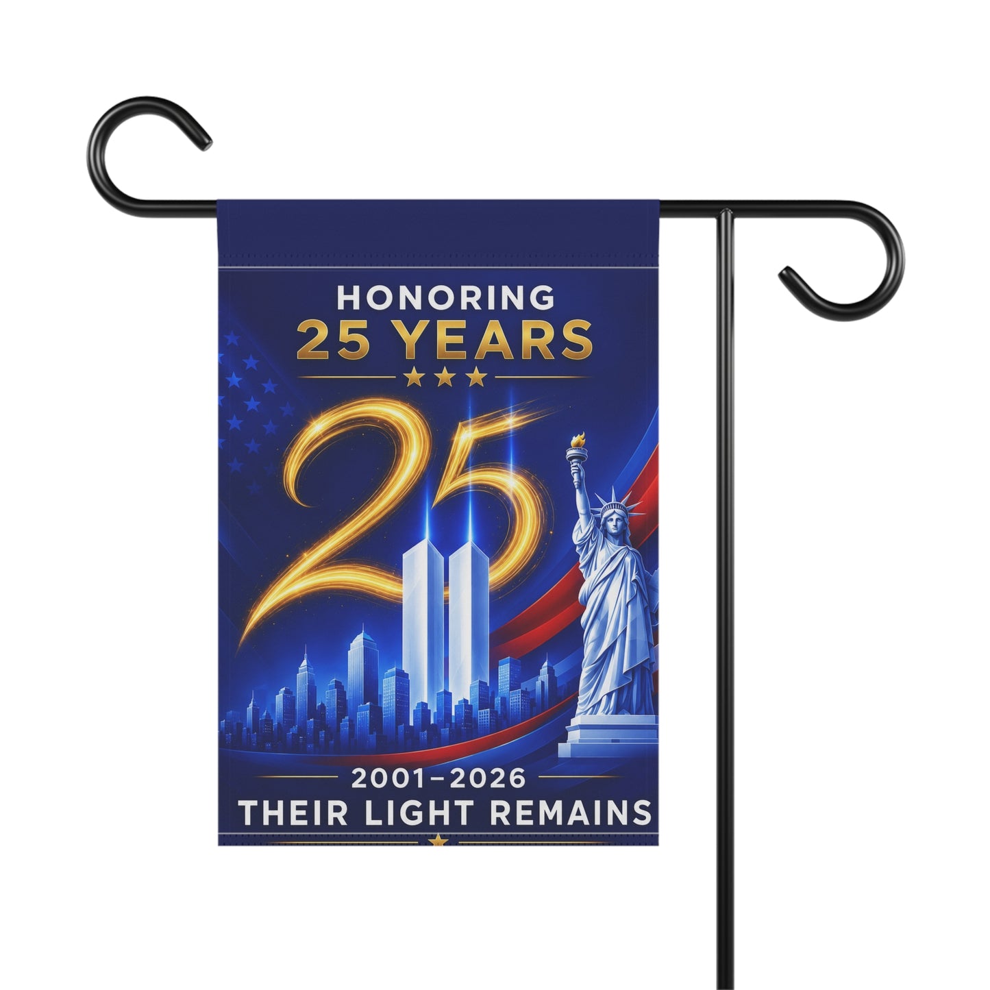9/11 Memorial Flag — Their Light Remains, 25th Anniversary 2001–2026 Patriot Day Tribute | Garden & House Sizes
