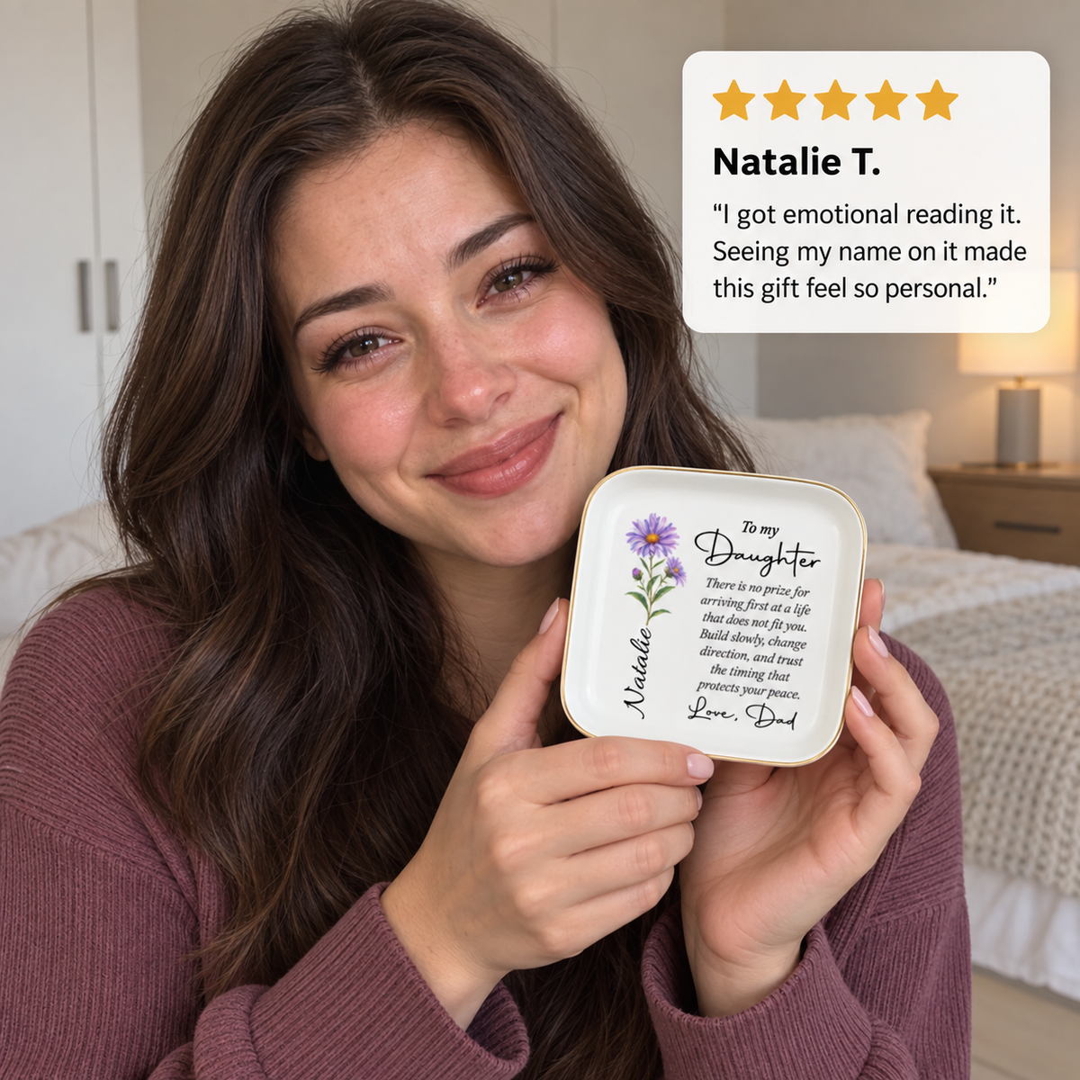 Daughter holding personalized To My Daughter birth flower jewelry dish, 5-star customer review