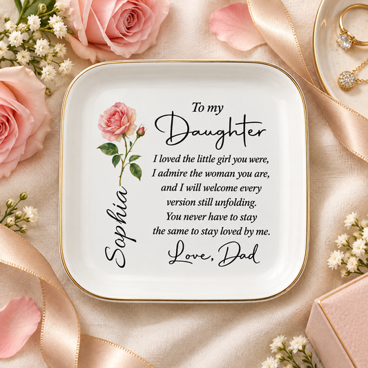 To My Daughter personalized birth flower jewelry dish with name Sophia and rose, gift from Dad